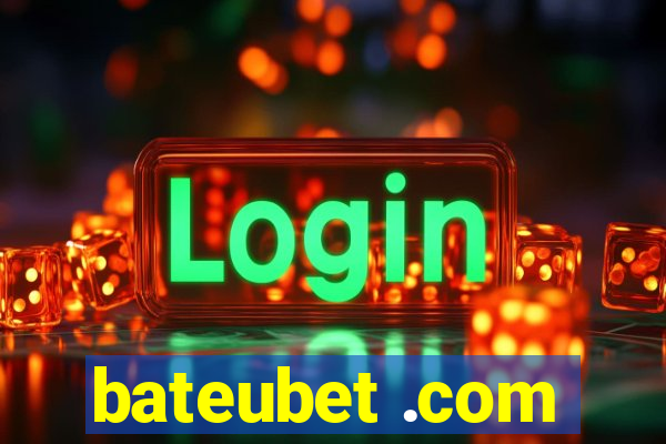 bateubet .com